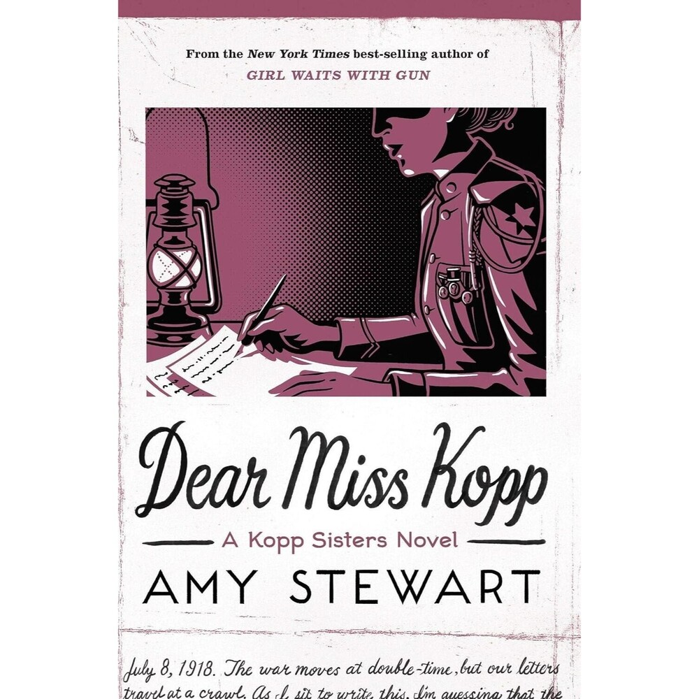Dear Miss Kopp by Amy Stewart 2021, Hardcover Book 6 of The Kopp Sisters Series